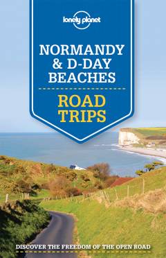 Normandy & D-Day Beaches road trips