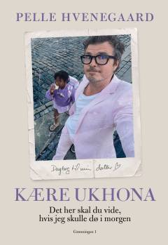 Kære Ukhona : det her skal du vide, hvis jeg skulle dø i morgen : dagbog til min datter