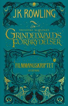 Grindelwalds forbrydelser : filmmanuskriptet