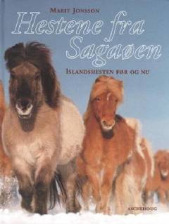 Hestene fra sagaøen : islandshesten før og nu
