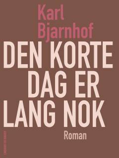 Den korte dag er lang nok