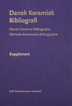 Dansk keramisk bibliografi -- Supplement