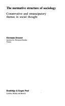 The normative structure of sociology : conservative and emancipatory themes in social thought