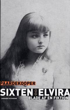 Sixten og Elvira : blade af en fiktion