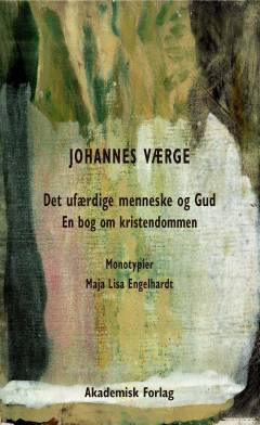 Det ufærdige menneske og Gud : en bog om kristendommen