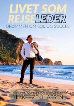 Livet som rejseleder : drømmen om sol og succes