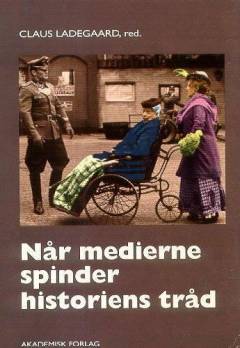 Når medierne spinder historiens tråd