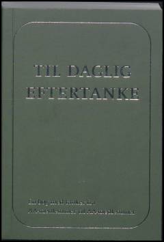 Til daglig eftertanke : en bog med tanker fra AA-medlemmer til AA-medlemmer