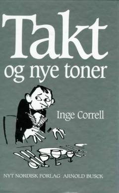 Takt og nye toner : værktøjer og spilleregler for omgang med andre mennesker