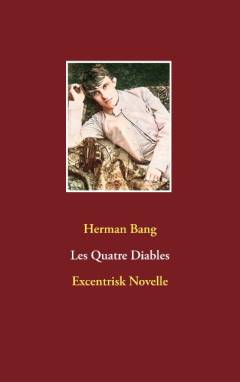 Les quatre Diables : excentrisk Novelle