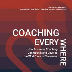 Coaching everywhere : how business coaching can upskill and develop the workforce of tomorrow