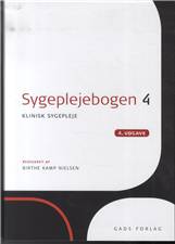 Sygeplejebogen. Bind 4 : Klinisk sygepleje
