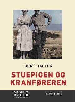 Stuepigen og kranføreren. Bind 1 (Stor skrift)