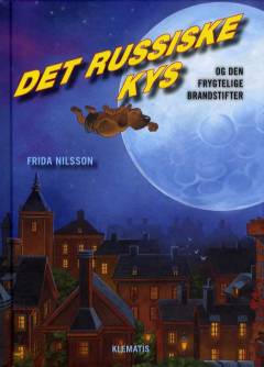 Det russiske kys og den frygtelige brandstifter
