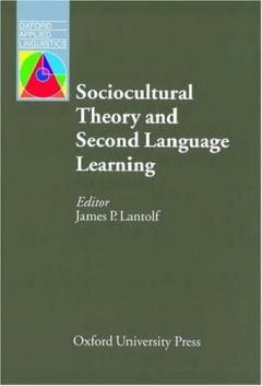 Sociocultural theory and second language learning