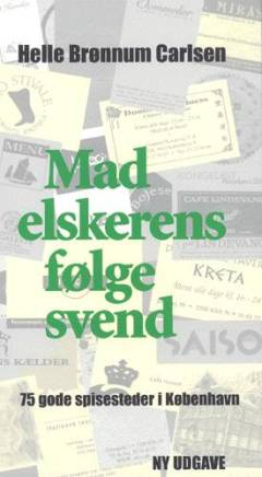 Madelskerens følgesvend : 75 gode spisesteder i København