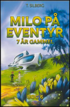 Milo på eventyr - 7 år gammel