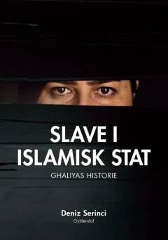 Slave i Islamisk Stat : Ghaliyas historie