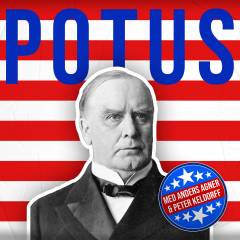 POTUS. 25 : William McKinley