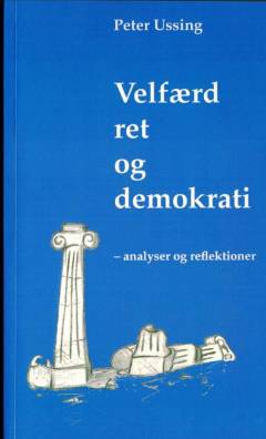 Velfærd, ret og demokrati : analyser og refleksioner