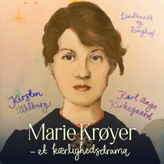 Marie Krøyer : et kærlighedsdrama