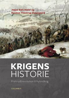 Krigens historie : fra krudtrevolution til hybridkrig