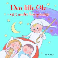 Den lille Ole - og 5 andre børnesange