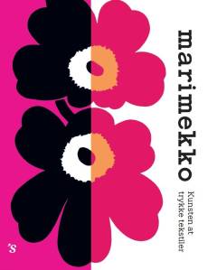 Marimekko : kunsten at trykke tekstiler