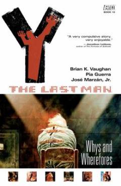 Y, the last man, whys and wherefores