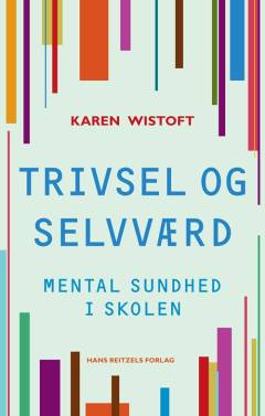 Trivsel og selvværd : mental sundhed i skolen