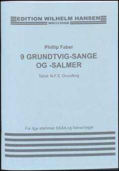 9 Grundtvig-sange og -salmer : \korhefte\