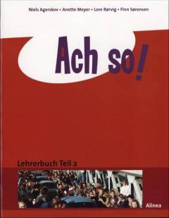 Ach so! - Teil 2 -- Lehrerbuch