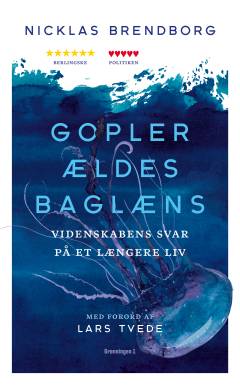 Gopler ældes baglæns : videnskabens svar på et længere liv