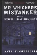 Mr Whichers mistanker eller Mordet i Road Hill House