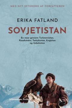 Sovjetistan : en rejse gennem Turkmenistan, Kasakstahn, Tadsjikistan, Kirgistan og Usbekistan
