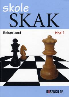 Skoleskak. Bind 1