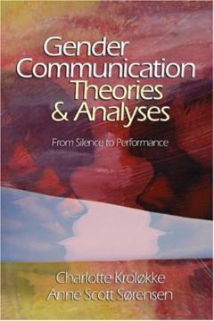 Gender communication theories & analyses : from silence to performance