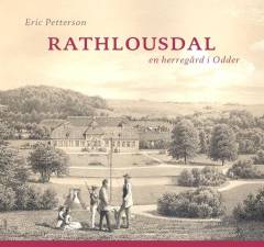 Rathlousdal : en herregård i Odder