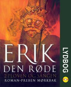 Erik den Røde. 2 : Ploven og sangen