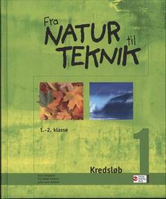 Fra natur til teknik : \1.-2. klasse\. Kredsløb 1
