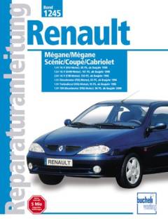 Renault Mégane, Renault Mégane Scénic, Renault Mégane Coupé/Cabriolet, Mégane Kombi, Megane 4x4 mit 1.4-, 1.6- und 2.0-Liter-16V-Benzinmotor 1999 bis 2001 und 1.9-Liter Diesel und Turbodiesel  1996 bis 2001\