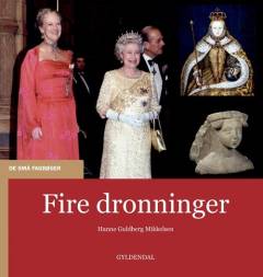 Fire dronninger