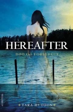 Hereafter. 1 : Død og forelsket
