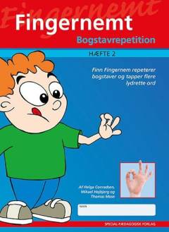 Fingernemt. Hæfte 2 : Bogstavrepetition : Finn Fingernem repeterer bogstaver og tapper flere lydrette ord