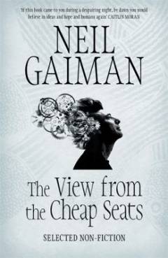 The view from the cheap seats : selected non-fiction