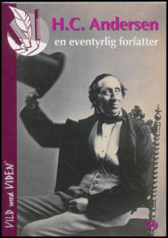 H.C. Andersen : en eventyrlig forfatter