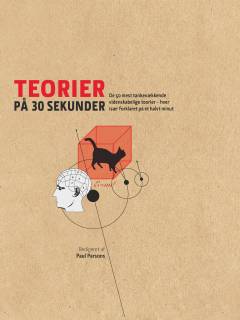 Teorier på 30 sekunder : de 50 mest tankevækkende videnskabelige teorier - hver især forklaret på et halvt minut