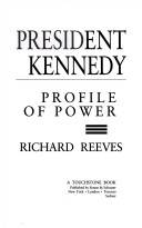 President Kennedy : profile of power