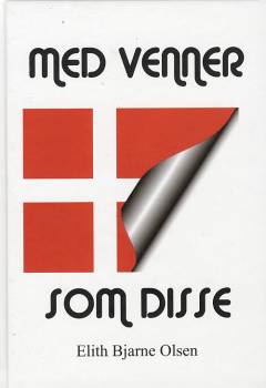 Med venner som disse : en samtidsroman