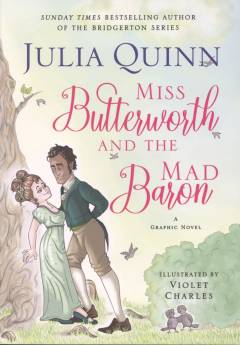 Miss Butterworth and the mad baron : a graphic novel